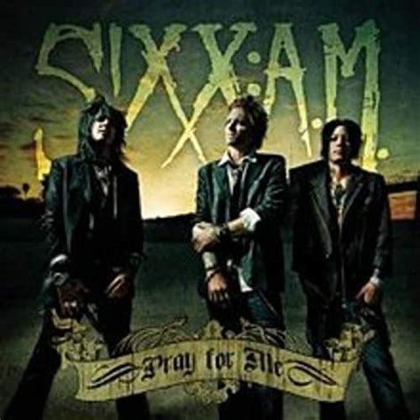 sxxbam|sixx am pray for me.